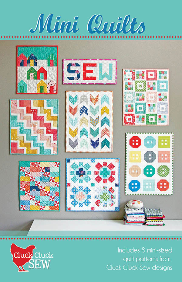 Mini Quilts by Cluck Cluck Sew